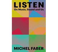 Michel Faber Listen (Copertina rigida)
