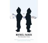 Michel Faber The Fahrenheit Twins and Other Stories (Tascabile)
