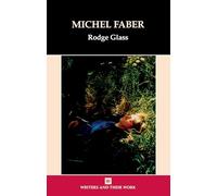 Michel Faber (Writers and Their Work)