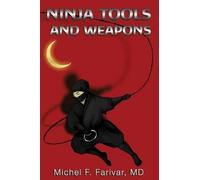 Michel Farivar Ninja Tools and Weapons (Tascabile)