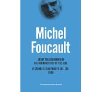 Michel Foucault About the Beginning of the Hermeneutics of th (Copertina rigida)