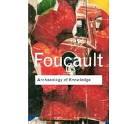Michel Foucault Archaeology of Knowledge (Tascabile) Routledge Classics