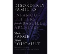 Michel Foucault Arlette Farge Disorderly Families (Tascabile)