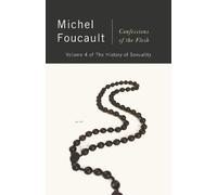 Michel Foucault Confessions of the Flesh (Tascabile)