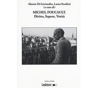 Michel Foucault. Diritto, sapere, verità