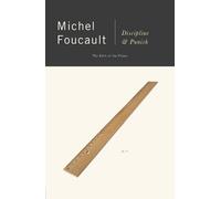 Michel Foucault Discipline and Punish (Tascabile)