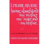 Michel Foucault I, Pierre Riviére, Having Slaughtered My Mother, My (Tascabile)