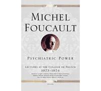Michel Foucault Psychiatric Power (Tascabile)