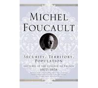 Michel Foucault Security, Territory, Population (Tascabile)
