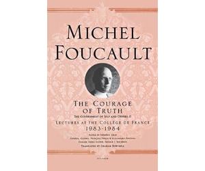 Michel Foucault The Courage of Truth (Tascabile)