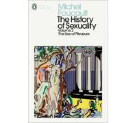 Michel Foucault The History of Sexuality: 2 (Tascabile) Penguin Modern Classics