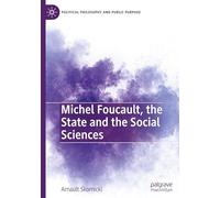 Michel Foucault, the State and the Social Sciences: Michel Foucault Avec Les Sciences Sociales