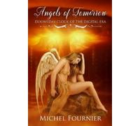 Michel Fournier Angels of Tomorrow - Doomsday Clock of the Digital E (Tascabile)
