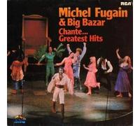 Michel Fugain - Chante... Greatest Hits - RCA - 26.21672 AO