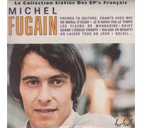 Michel Fugain - La Collection Sixties des EP's Français - Michel Fugain