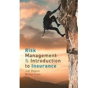 Michel Fuino Joël Wagner Risk Management & Introduction to Insurance (Tascabile)