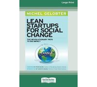Michel Gelobter Lean Startups for Social Change (Tascabile)