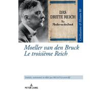 Michel Grunewald Moeller van den Bruck Le troisième Reich (Copertina rigida)