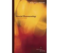 Michel Henry Material Phenomenology (Tascabile)