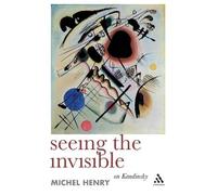 Michel Henry Seeing the Invisible (Tascabile)