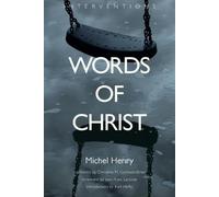 Michel Henry Words of Christ (Tascabile) Interventions