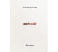 Michel Houellebecq anéantir: Roman (Copertina rigida)