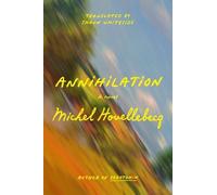 Michel Houellebecq Annihilation (Copertina rigida)