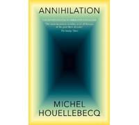 Michel Houellebecq Annihilation (Copertina rigida)