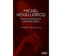 Michel Houellebecq Einige Monate in meinem Leben: Oktober 2 (Copertina rigida)