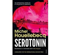 Michel Houellebecq Serotonin (Tascabile)
