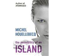 Michel Houellebecq The Possibility of an Island (Tascabile)