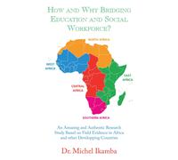 Michel Ikamba How and Why Bridging Education and Social Workf (Copertina rigida)