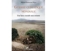 Michel Innocent Peya Guerre climatique mondiale (Tascabile)