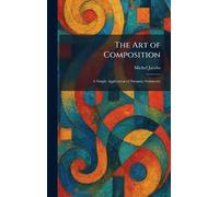 Michel Jacobs The Art of Composition (Copertina rigida)
