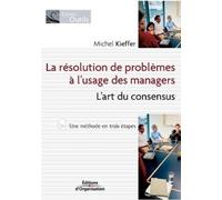 Michel Kieffer La résolution de problèmes à l'usage des managers: L' (Tascabile)