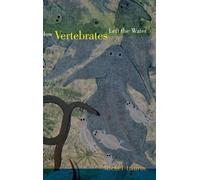 Michel Laurin How Vertebrates Left the Water (Copertina rigida)