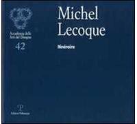 Michel Lecoque. Itinéraire. Ediz. italiana e francese