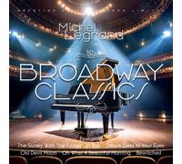 Michel Legrand Broadway Classics (CD) Album