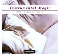 MICHEL LEGRAND - INSTRUMENTAL MAGIC/IMAGES by MICHEL LEGRAND