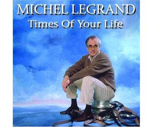 Michel Legrand - Times of Your Life