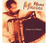 Michel Macias Danse,T'Es Vivant (CD)