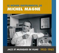 Michel Magne Le Monde Instrumental De Michel Magne: Jazz Et Musiques De Fil (CD)