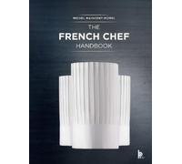Michel Maincent-Mor The French Chef Handbook (Revised Editio (Copertina rigida)