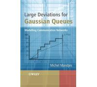 Michel Mandjes Large Deviations for Gaussian Queues (Copertina rigida)