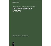 Michel Martins-Baltar Geneviève Calbri Le Corps Dans La Langu (Copertina rigida)