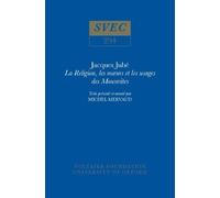 Michel Mervaud Jacques Jubé, La Religion, les mœurs et les us (Copertina rigida)