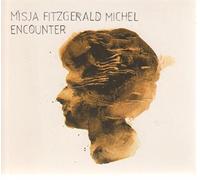 MICHEL, MISJA FITZGERALD - ENCOUNTER