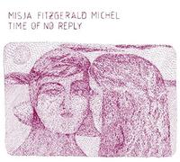 Michel, Misja Fitzgerald - Time of No Reply -Digi-