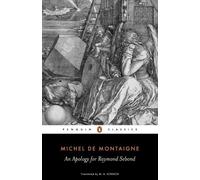Michel Montaigne An Apology for Raymond Sebond (Tascabile)