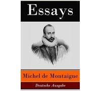 Michel Montaigne Essays - Deutsche Ausgabe (Tascabile)